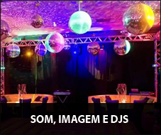 Som, Imagem e DJs